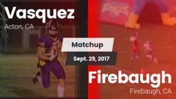 Matchup: Vasquez vs. Firebaugh  2017