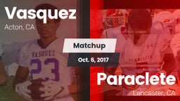 Matchup: Vasquez vs. Paraclete  2017