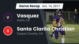 Recap: Vasquez  vs. Santa Clarita Christian  2017