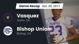 Recap: Vasquez  vs. Bishop Union  2017
