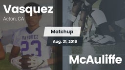 Matchup: Vasquez vs. McAuliffe 2018