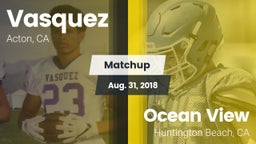 Matchup: Vasquez vs. Ocean View  2018