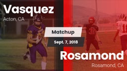 Matchup: Vasquez vs. Rosamond  2018