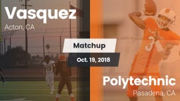 Matchup: Vasquez vs. Polytechnic  2018