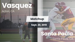Matchup: Vasquez vs. Santa Paula  2019