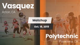 Matchup: Vasquez vs. Polytechnic  2019