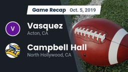 Recap: Vasquez  vs. Campbell Hall  2019
