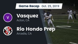 Recap: Vasquez  vs. Rio Hondo Prep  2019