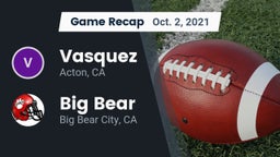 Recap: Vasquez  vs. Big Bear  2021