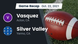 Recap: Vasquez  vs. Silver Valley  2021