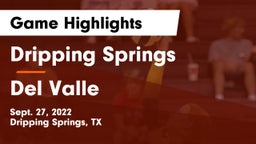 Dripping Springs  vs Del Valle  Game Highlights - Sept. 27, 2022