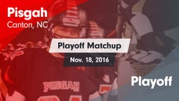 Matchup: Pisgah vs. Playoff 2016