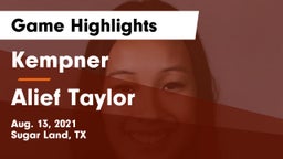 Kempner  vs Alief Taylor Game Highlights - Aug. 13, 2021
