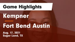 Kempner  vs Fort Bend Austin  Game Highlights - Aug. 17, 2021