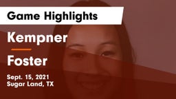 Kempner  vs Foster  Game Highlights - Sept. 15, 2021