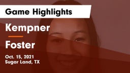 Kempner  vs Foster  Game Highlights - Oct. 15, 2021