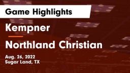 Kempner  vs Northland Christian  Game Highlights - Aug. 26, 2022