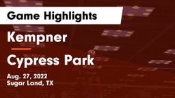 Kempner  vs Cypress Park   Game Highlights - Aug. 27, 2022