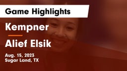 Kempner  vs Alief Elsik  Game Highlights - Aug. 15, 2023