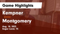 Kempner  vs Montgomery  Game Highlights - Aug. 18, 2023