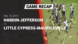 Recap: Hardin-Jefferson  vs. Little Cypress-Mauriceville  2015