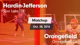 Matchup: Hardin-Jefferson vs. Orangefield  2016