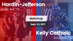 Matchup: Hardin-Jefferson vs. Kelly Catholic  2017
