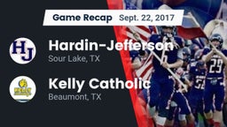 Recap: Hardin-Jefferson  vs. Kelly Catholic  2017