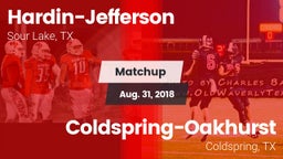 Matchup: Hardin-Jefferson vs. Coldspring-Oakhurst  2018