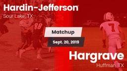 Matchup: Hardin-Jefferson vs. Hargrave  2019