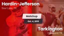 Matchup: Hardin-Jefferson vs. Tarkington  2019
