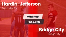 Matchup: Hardin-Jefferson vs. Bridge City  2020