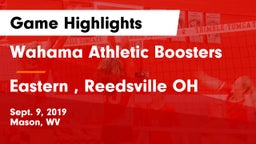 Wahama Athletic Boosters vs Eastern , Reedsville OH Game Highlights - Sept. 9, 2019