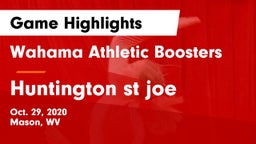 Wahama Athletic Boosters vs Huntington st joe Game Highlights - Oct. 29, 2020
