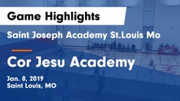 Saint Joseph Academy St.Louis Mo vs Cor Jesu Academy Game Highlights - Jan. 8, 2019