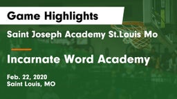 Saint Joseph Academy St.Louis Mo vs Incarnate Word Academy  Game Highlights - Feb. 22, 2020