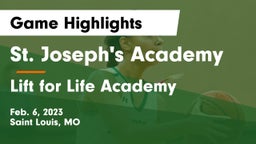 St. Joseph's Academy vs Lift for Life Academy  Game Highlights - Feb. 6, 2023