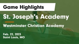 St. Joseph's Academy vs Westminster Christian Academy Game Highlights - Feb. 22, 2023