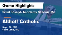 Saint Joseph Academy St.Louis Mo vs Althoff Catholic  Game Highlights - Sept. 21, 2019