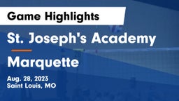 St. Joseph's Academy vs Marquette Game Highlights - Aug. 28, 2023