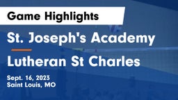 St. Joseph's Academy vs Lutheran St Charles Game Highlights - Sept. 16, 2023