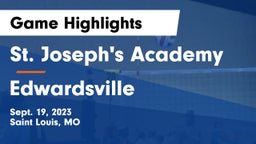 St. Joseph's Academy vs Edwardsville  Game Highlights - Sept. 19, 2023