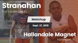 Matchup: Stranahan High Schoo vs. Hallandale Magnet  2019