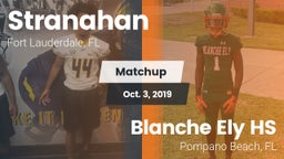 Matchup: Stranahan High Schoo vs. Blanche Ely HS 2019
