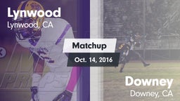 Matchup: Lynwood vs. Downey  2016