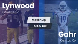 Matchup: Lynwood vs. Gahr  2018