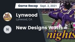 Recap: Lynwood  vs. New Designs Watts 2021