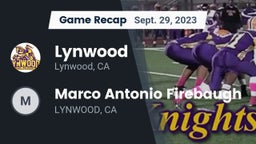 Recap: Lynwood  vs. Marco Antonio Firebaugh  2023