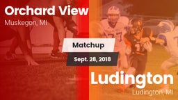 Matchup: Orchard View vs. Ludington  2018