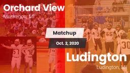 Matchup: Orchard View vs. Ludington  2020
